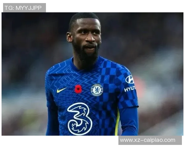 吕迪格坦言自己并不自负称图赫尔是他心目中的最佳教练